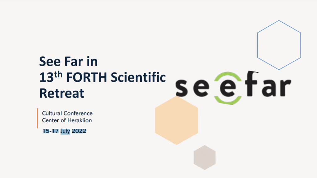 See Far in 13th FORTH Scientific Retreat
